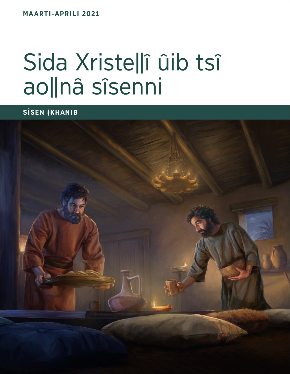 Sida Xristeǁî ûib tsî aoǁnâ sîsenni​—⁠Sîsen ǂkhanib, Maarti-Aprili 2021ǁî kurib ǃgao.