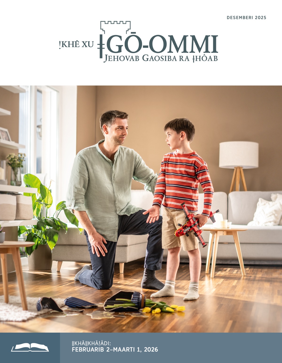 Dadasab ge blomdi ra hâǃnâ xlapa go khôa ǀgôarob ra ǃhoa o ra ǃgâ, Jehovab ǃgamǃgamsenxasiba ra ǁgaese.