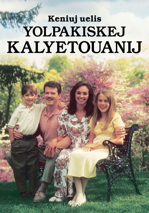 Se Biblia ixtapotok uan itokay amaix, “Keniuj uelis yolpakiskej kalyetouanij”