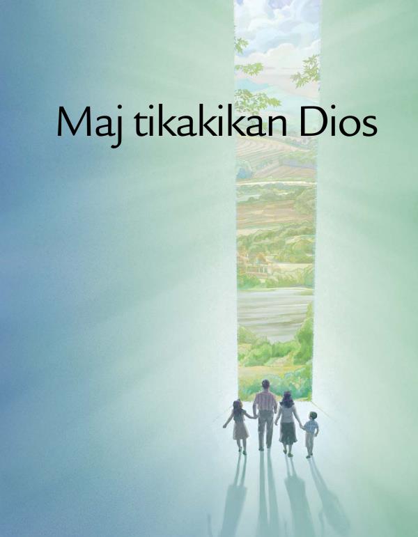 Ipeujyan amaix Maj tikakikan Dios