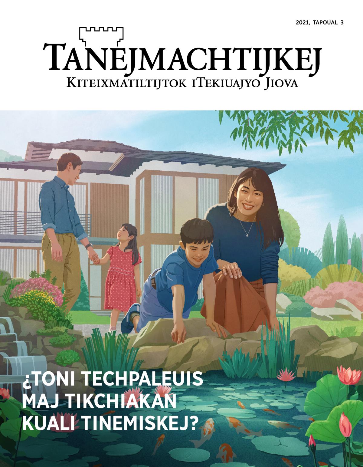 Tanejmachtijkej, 2021, tapoual 3 | ¿Toni techpaleuis maj tikchiakan kuali tinemiskej?