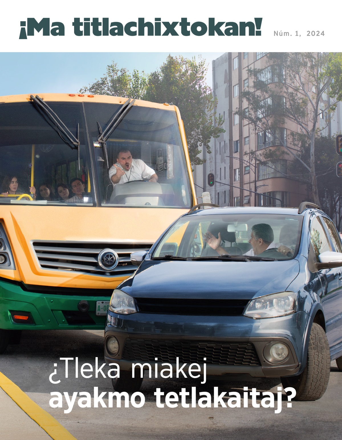 Se tlakatl tlen kiuika autobús kitsatsajtsilia se tlakatl porque iyekapan omoketski ika icarro.