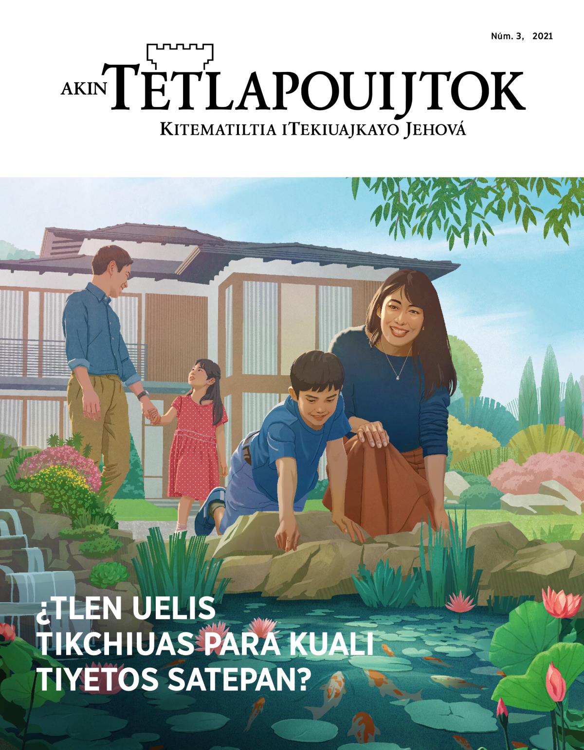Akin Tetlapouijtok núm. 3, 2021 | ¿Tlen uelis tikchiuas para kuali tiyetos satepan?