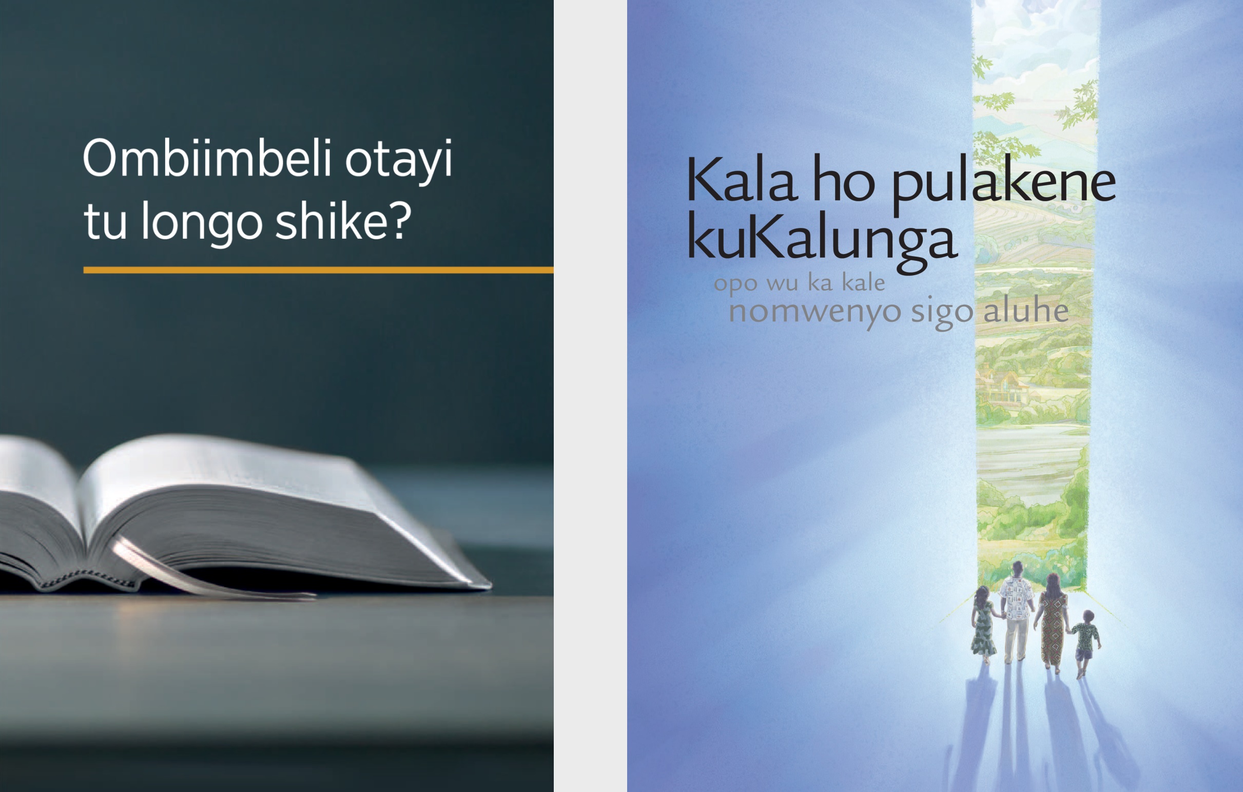 Embo ‘Ombiimbeli otayi tu longo shike?’ nokambo ‘Kala ho pulakene kuKalunga opo wu ka kale nomwenyo sigo aluhe’