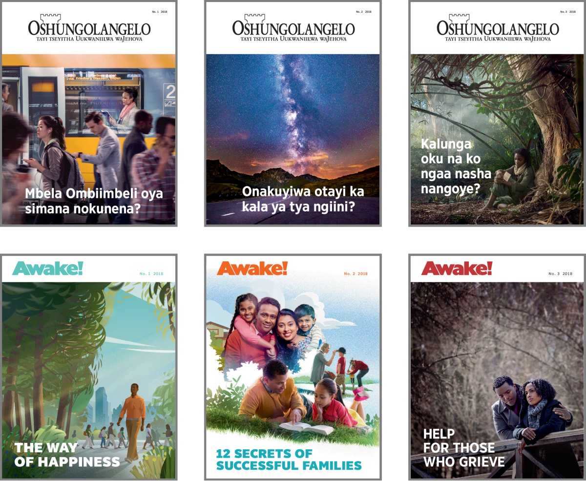 Omathano: Iipalanyolo yokombanda ‘yOshungolangelo’ ‘noAwake!’ yomo 2018. 1. ‘Mbela Ombiimbeli oya simana nokunena?’ 2. ‘Onakuyiwa otayi ka kala ya tya ngiini?’ 3. ‘Kalunga oku na ko ngaa nasha nangoye?’ 4. ‘The Way of Happiness.’ 5. ‘12 Secrets of Successful Families.’ 6. ‘Help for Those Who Grieve.’