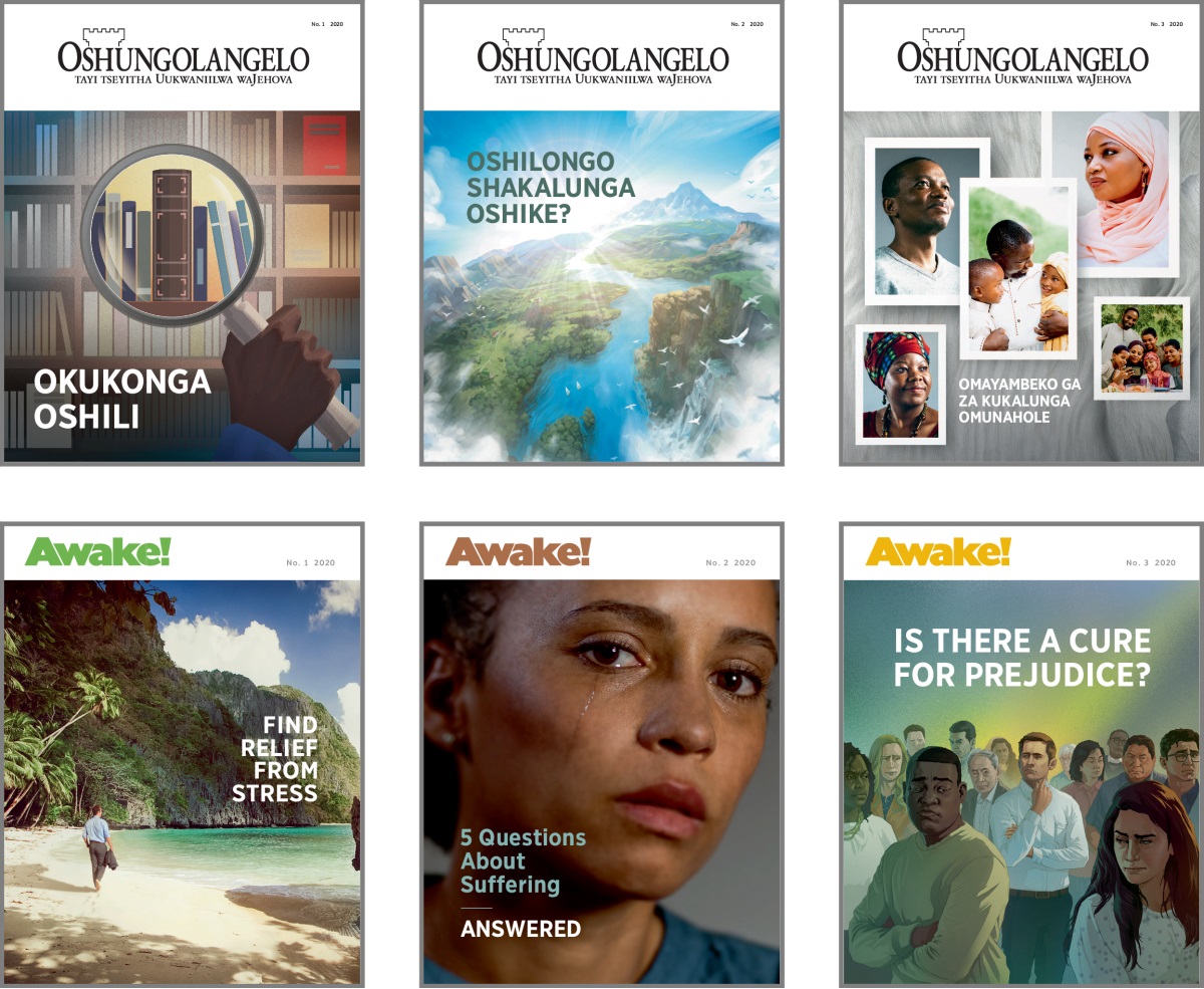Omathano: Iipalanyolo yokombanda ‘yOshungolangelo’ ‘noAwake!’ yomo 2020. 1. ‘Okukonga oshili.’ 2. ‘Oshilongo shaKalunga oshike?’ 3. ‘Omayambeko ga za kuKalunga omunahole.’ 4. ‘Find Relief From Stress.’ 5. ‘5 Questions About Suffering Answered.’ 6. ‘Is There a Cure for Prejudice?’