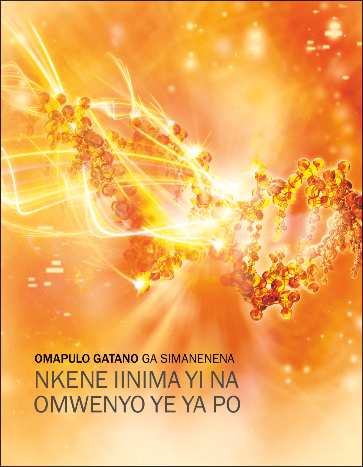 Okambo “Omapulo gatano ga simanenena — nkene iinima yi na omwenyo ye ya po.”