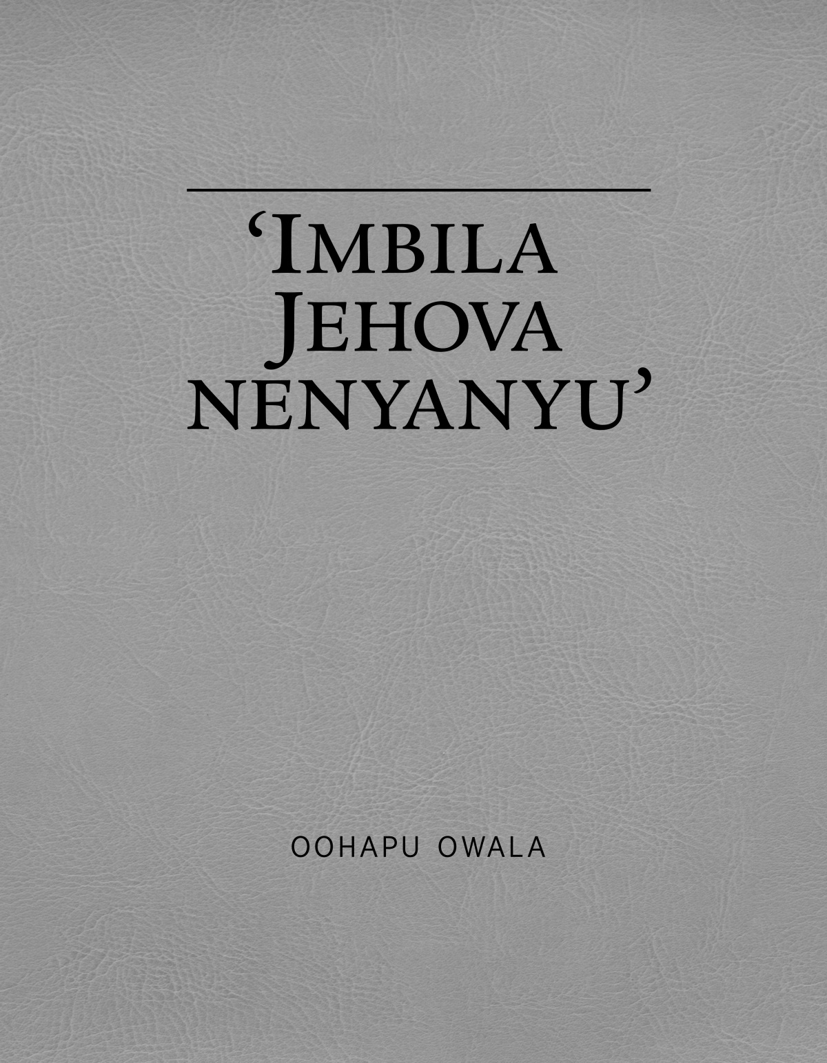 ‘Imbila Jehova nenyanyu’