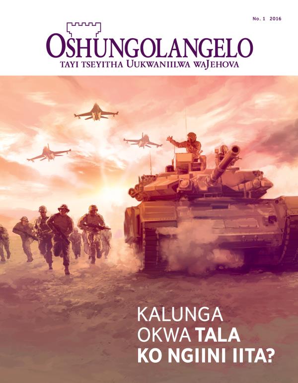  Efo lyokombanda lyoshifo shOshungolangelo, Januali–Febuluali 2016 | Kalunga okwa tala ko ngiini iita?