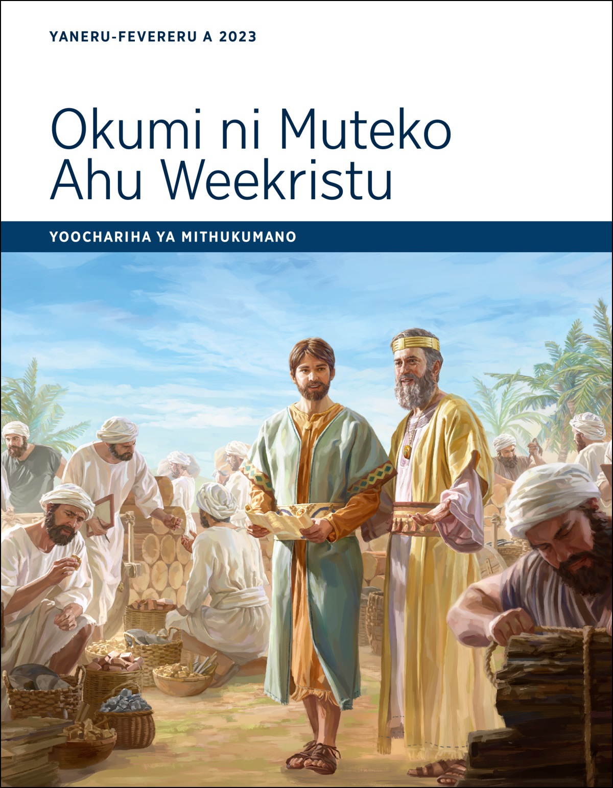 Okumi ni Muteko Ahu Weekristu—Yoochariha ya Mithukumano ya Yaneru-Fevereru a 2023.