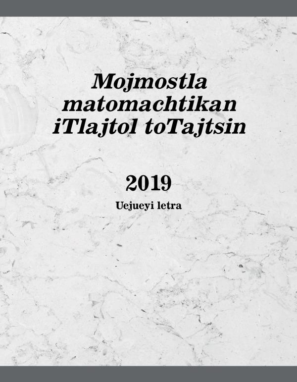 Mojmostla matomachtikan iTlajtol toTajtsin 2019