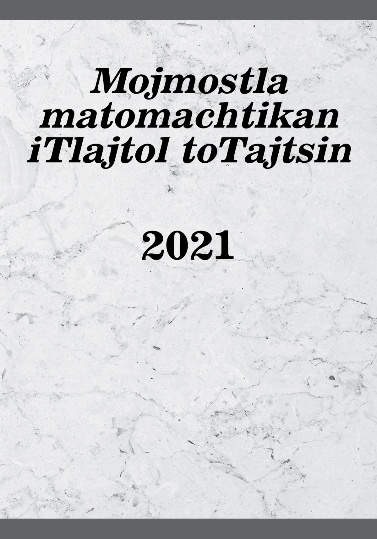 Mojmostla matomachtikan iTlajtol toTajtsin 2021