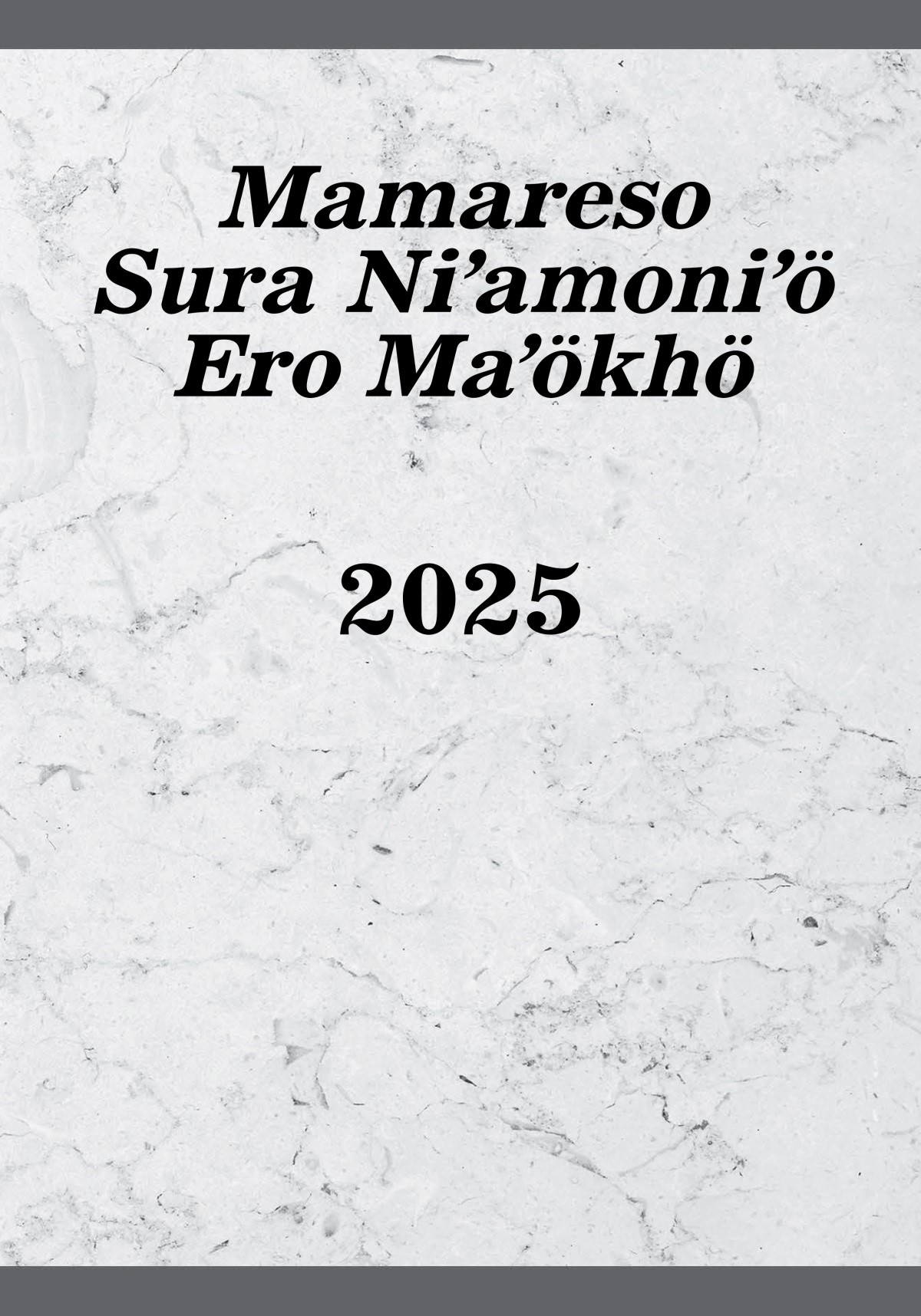 Mamareso Sura Niʼamoniʼö Ero Maʼökhö​—2025