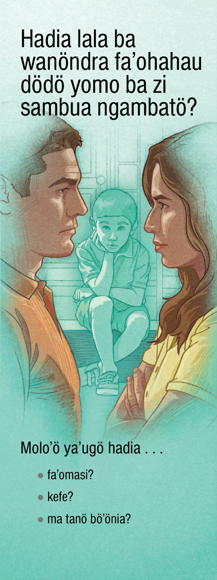 Risalah | Hadia Lala ba Wanöndra Fa’ohahau Dödö Yomo ba zi Sambua Ngambatö? ba Hewisa Molo’ö Ya’ugö Wa’aurida Andre ba zi So Föna?