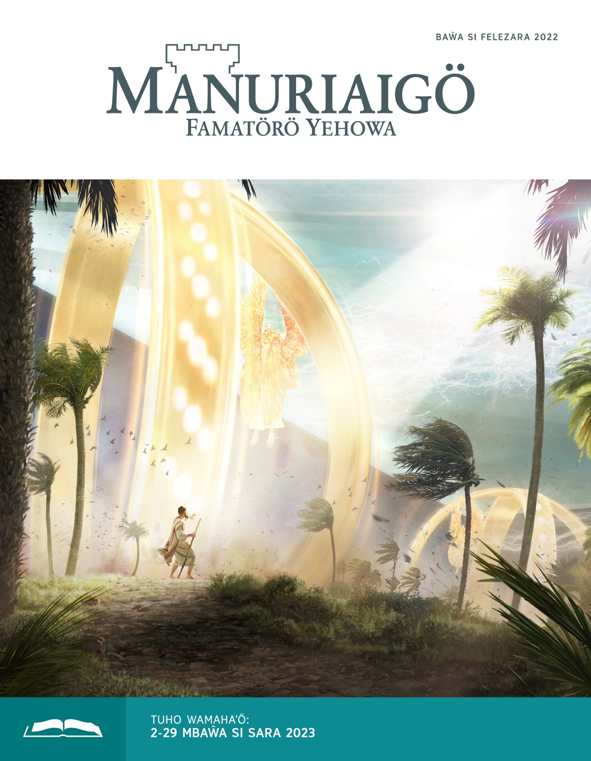 Manuriaigö Edisi Wamahaʼö, Baŵa si Felezara 2022.