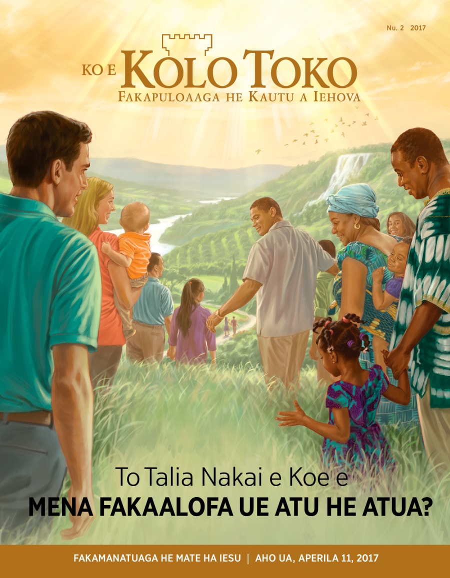 Ko e Kolo Toko Nu. 2 2017 | To Talia Nakai e Koe e Mena Fakaalofa Ue Atu he Atua?