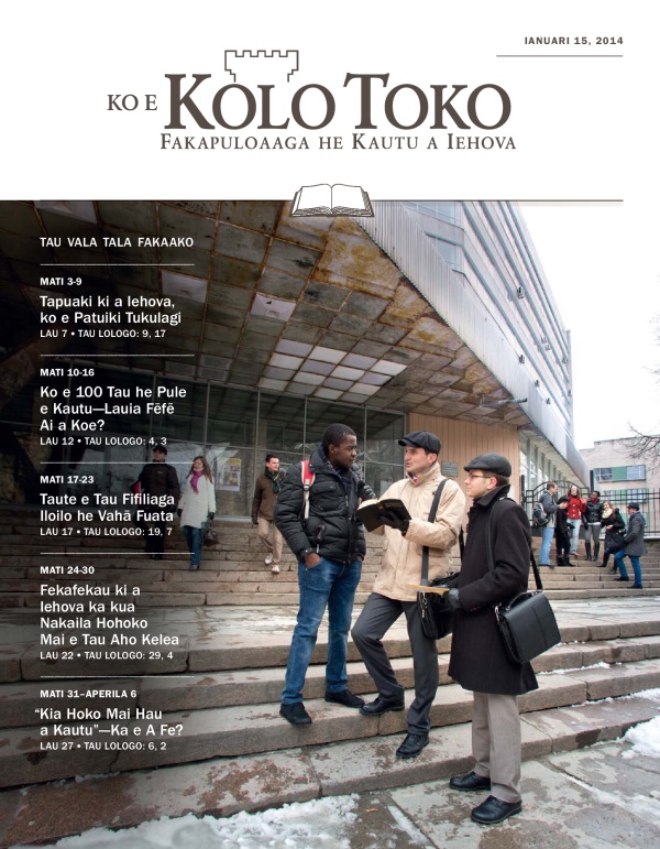 Tau Fakamoli a Iehova ne tutala ke he taha tagata he taute e fekafekauaga ke he tau tagata