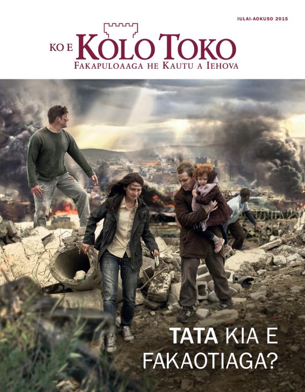 Kili he Mekasini Kolo Toko, Iulai-Aokuso 2015 | Tata Kia e Fakaotiaga?