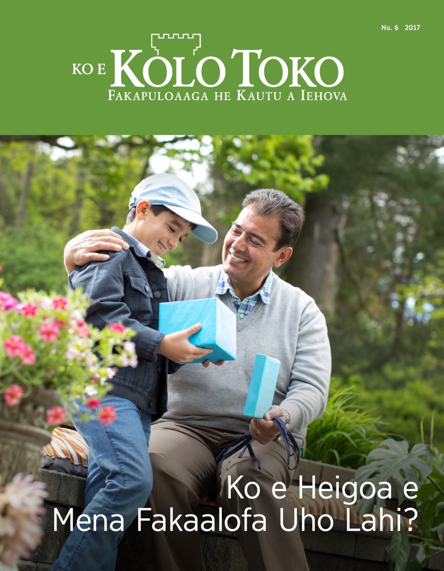 Mekasini Ko e Kolo Toko, Nu. 6, 2017 | Ko e Heigoa e Mena Fakaalofa Uho Lahi?