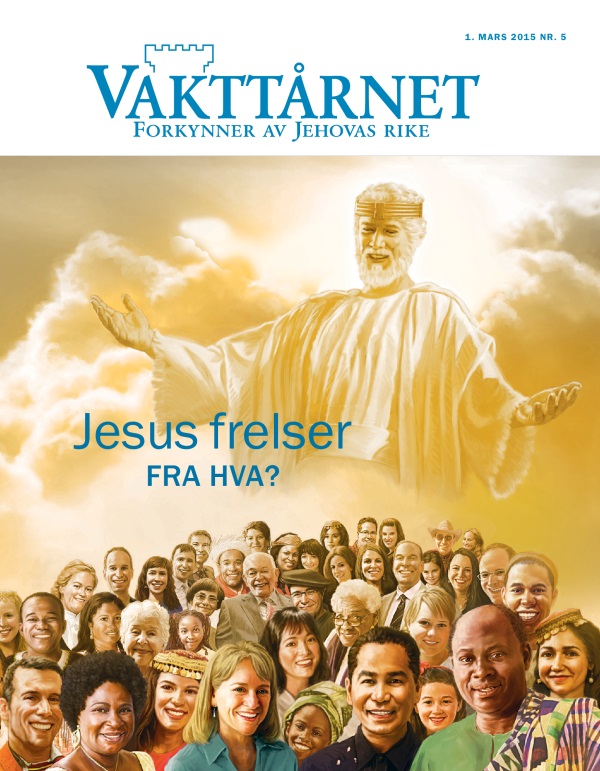 Forsiden av bladet Vakttårnet for mars 2015 | Jesus frelser – fra hva?