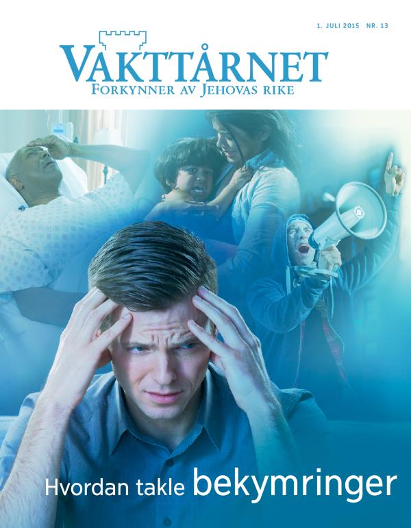 Forsiden av bladet Vakttårnet for juli 2015 | Hvordan takle bekymringer