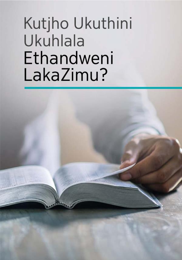 Kutjho Ukuthini Ukuhlala Ethandweni LakaZimu?