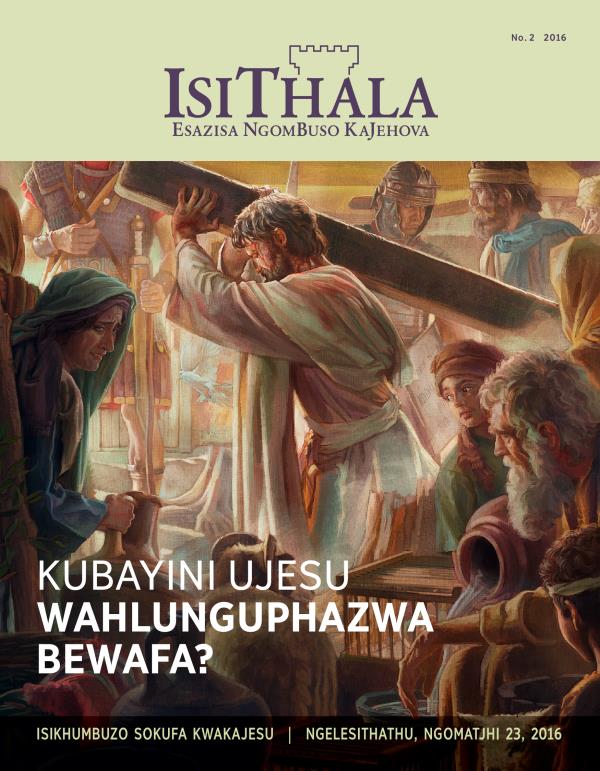 IsiThala, No. 2 2016 | Kubayini UJesu Wafa?