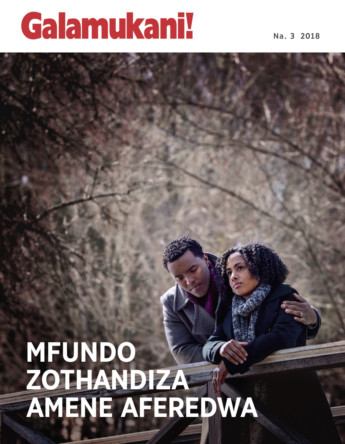 Galamukani! Na. 3 2018 | Mfundo Zothandiza Amene Aferedwa