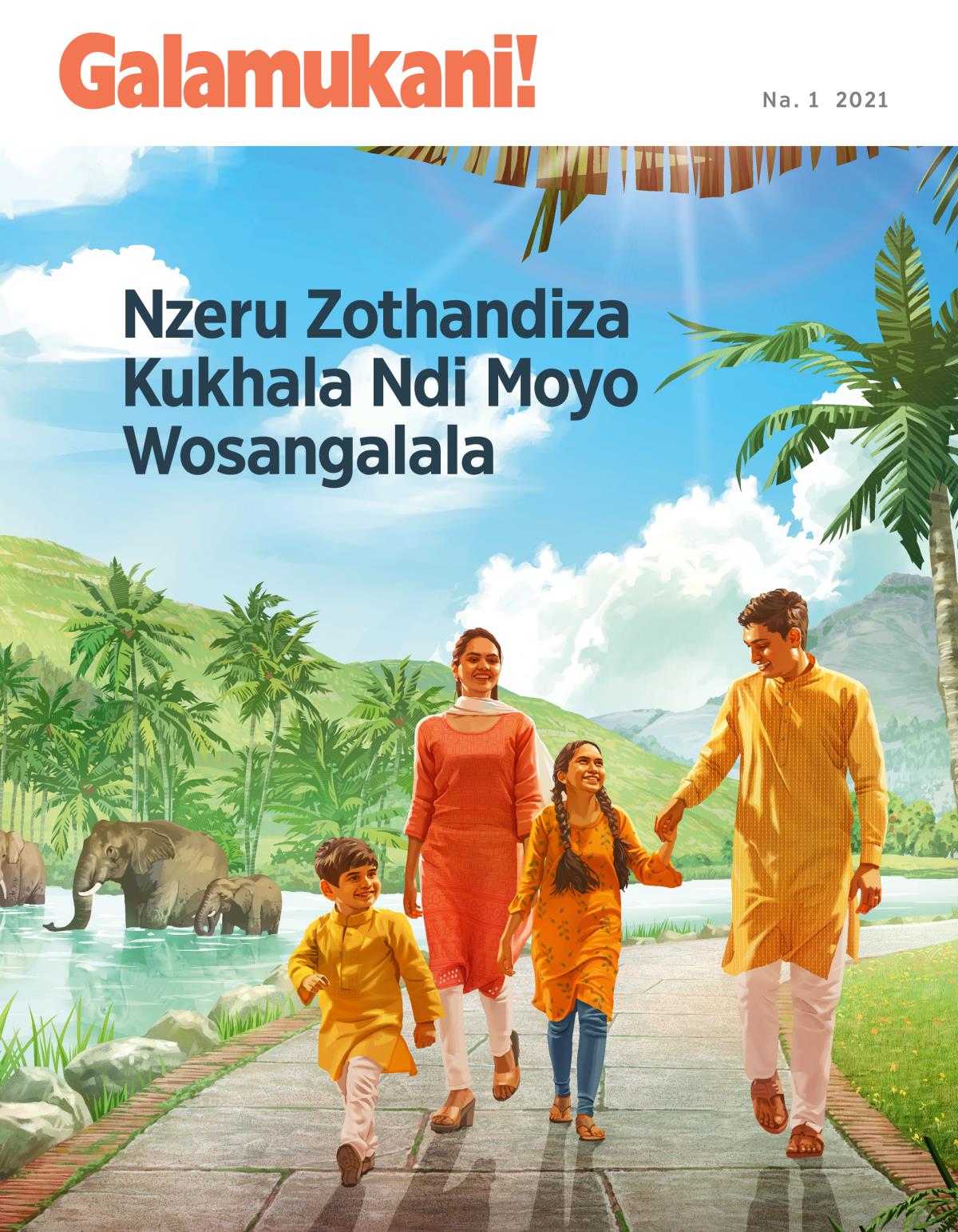 Magazini ya Galamukani! Na. 1 2021 | Nzeru Zothandiza Kukhala Ndi Moyo Wosangalala.