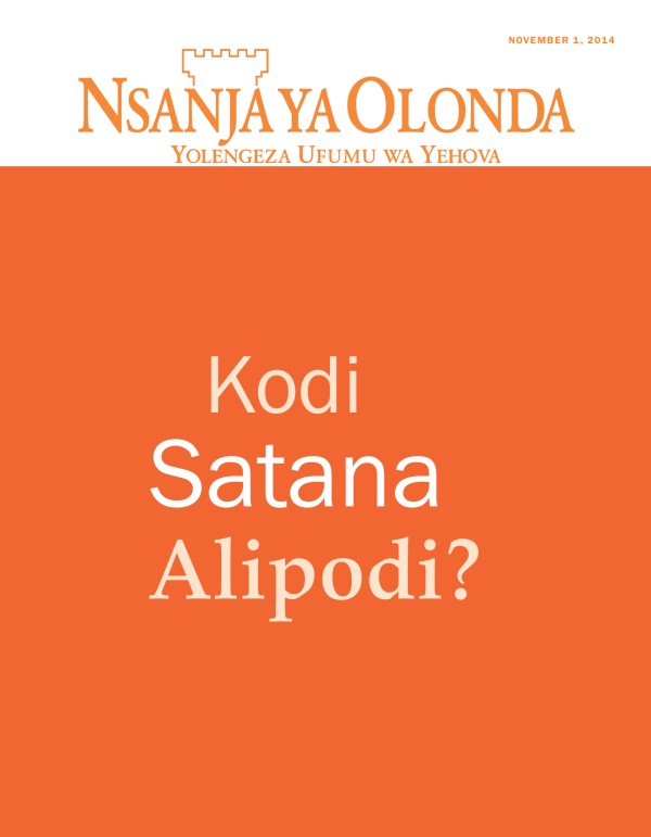 Chikuto cha Magazini ya Nsanja ya Olonda, November 2014 | Kodi Satana Alipodi?