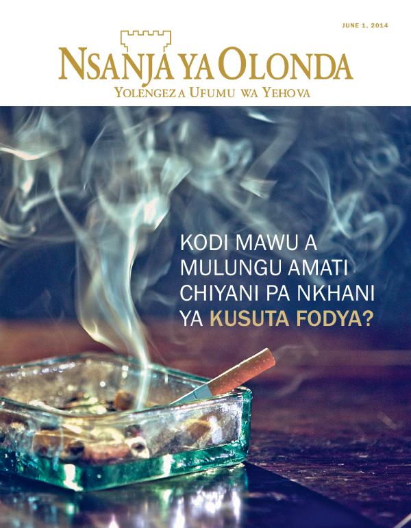 Chikuto cha Magazini ya Nsanja ya Olonda ya, June 2014 | Kodi Mawu a Mulungu Amati Chiyani pa Nkhani ya Kusuta Fodya?