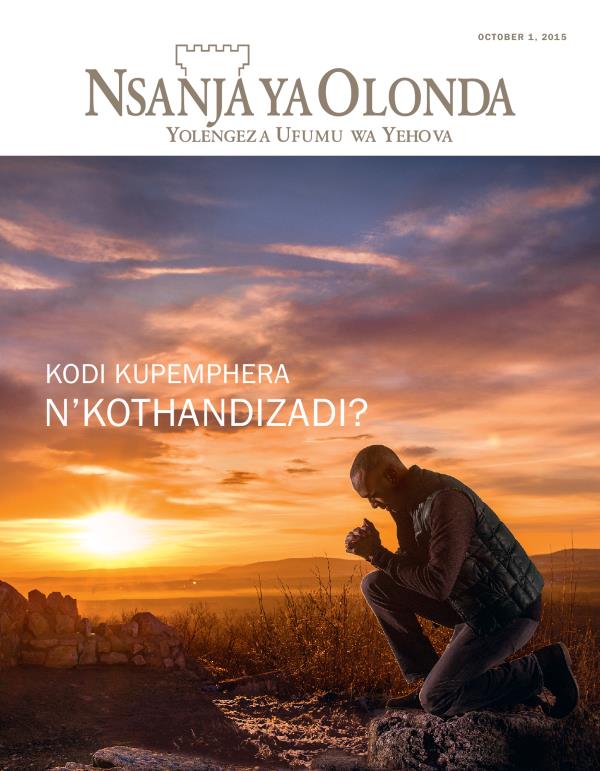 Chikuto cha Magazini ya Nsanja ya Olonda, October 2015 | Kodi Kupemphera N’kothandizadi?