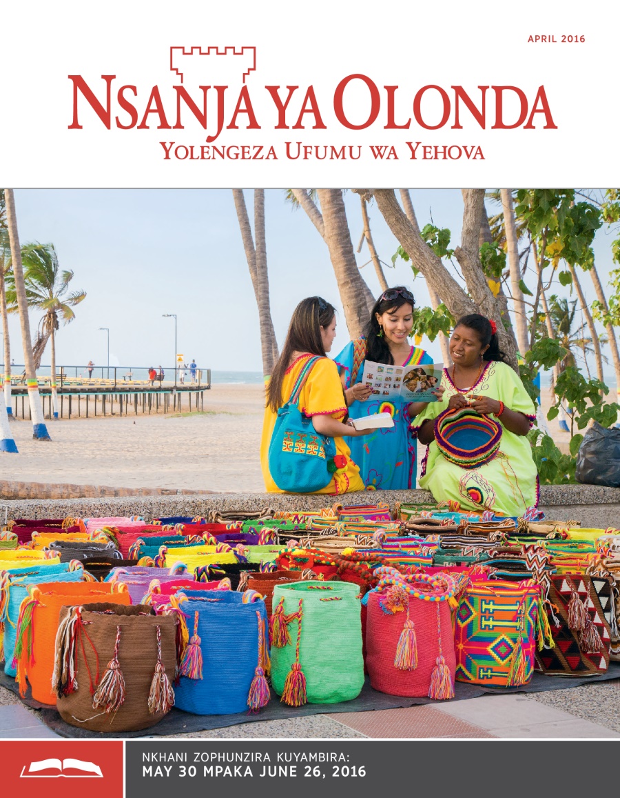 Magazini Yophunzira ya Nsanja ya Olonda ya April 2016