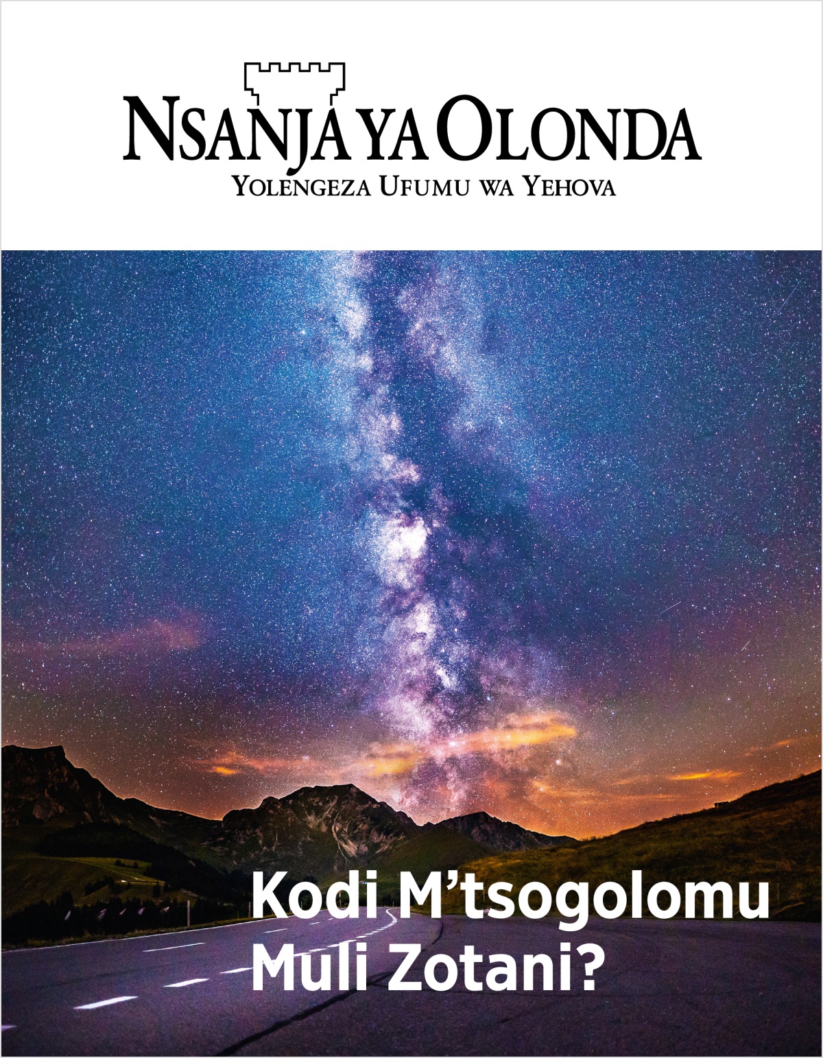 Magazini ya Nsanja ya Olonda, Na. 2, 2018 | Kodi M’tsogolomu Muli Zotani?