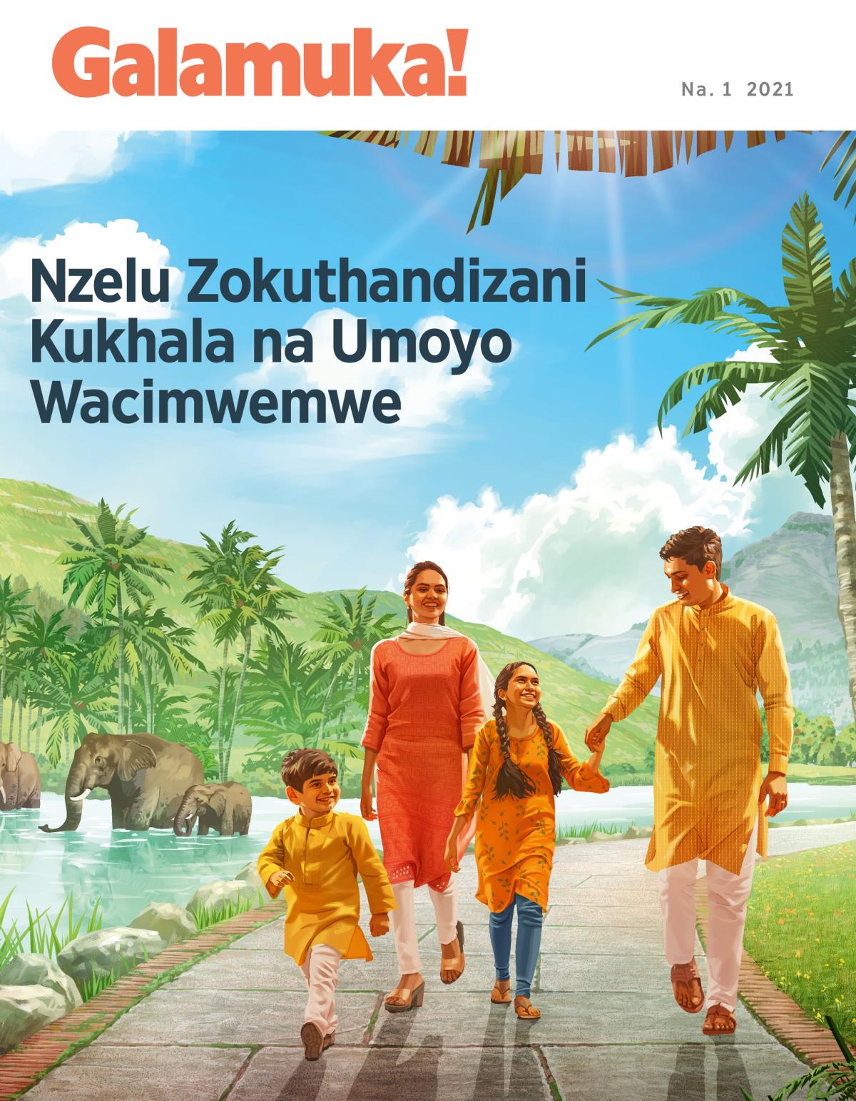 Magazini ya Galamuka! Na. 1 2021 | Nzelu Zokuthandizani Kukhala na Umoyo Wacimwemwe.