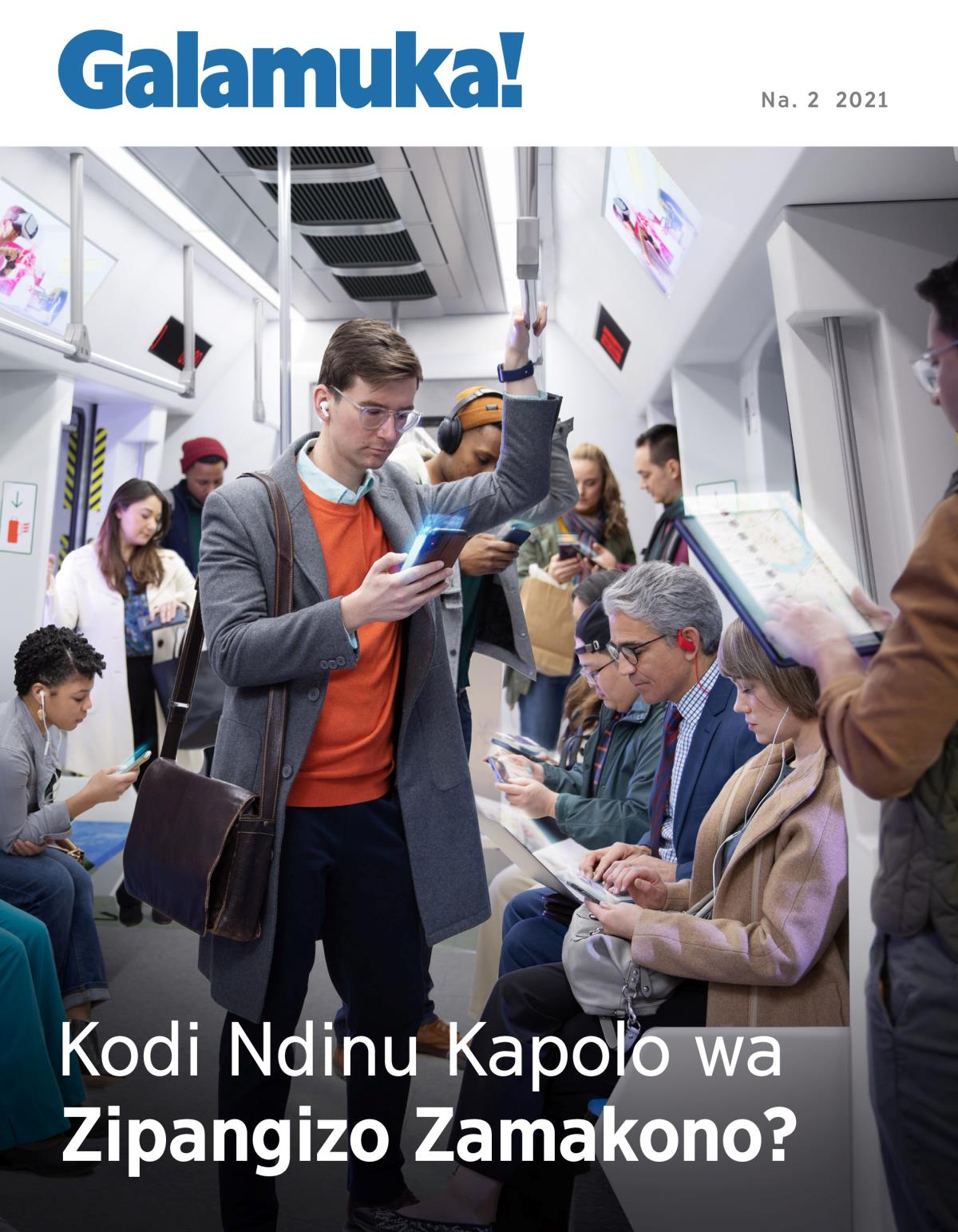 Magazini ya Galamuka!, Na. 2 2021 | Kodi Ndinu Kapolo wa Zipangizo Zamakono?