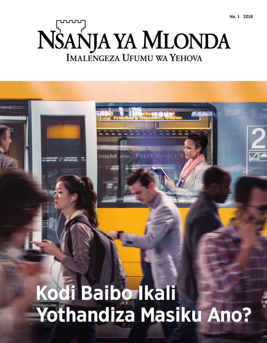 Nsanja ya Mlonda Na 1, 2018 | Kodi Baibo Ikali Yothandiza Masiku Ano?