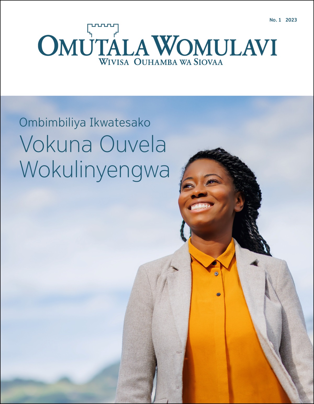 “Omutala Womulavi” No. 1 2023, wati: “Ombimbiliya Ikwatesako Vokuna Ouvela Wokulinyengwa.”