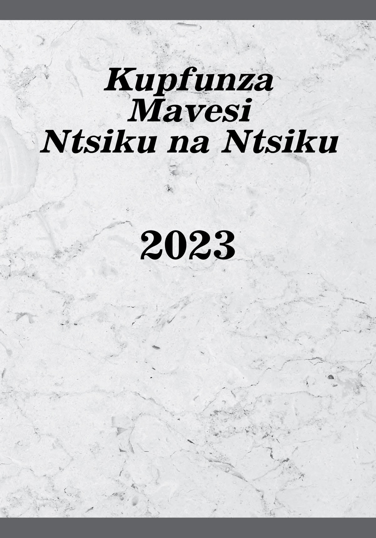 Kupfunza Mavesi Ntsiku na Ntsiku—2023