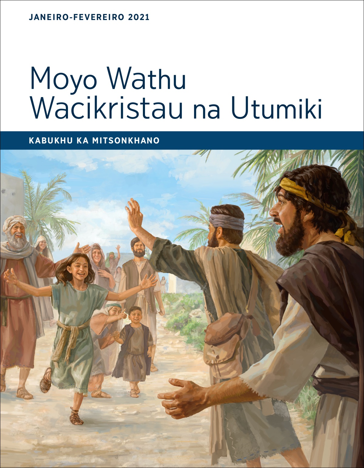 Moyo Wathu Wacikristau na Utumiki—Kabukhu ka Mitsonkhano, Janeiro-Fevereiro 2021.