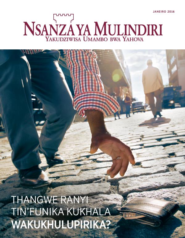 Revista ya Nsanza ya Mulindiri, Janeiro 2016 | Thangwe Ranyi Tin’funika Kukhala Wakukhulupirika?