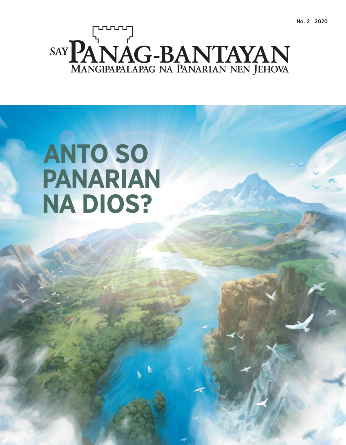 ‘Say Panag-bantayan’ No. 2 2020 ya say title to et ‘Anto so Panarian na Dios?’