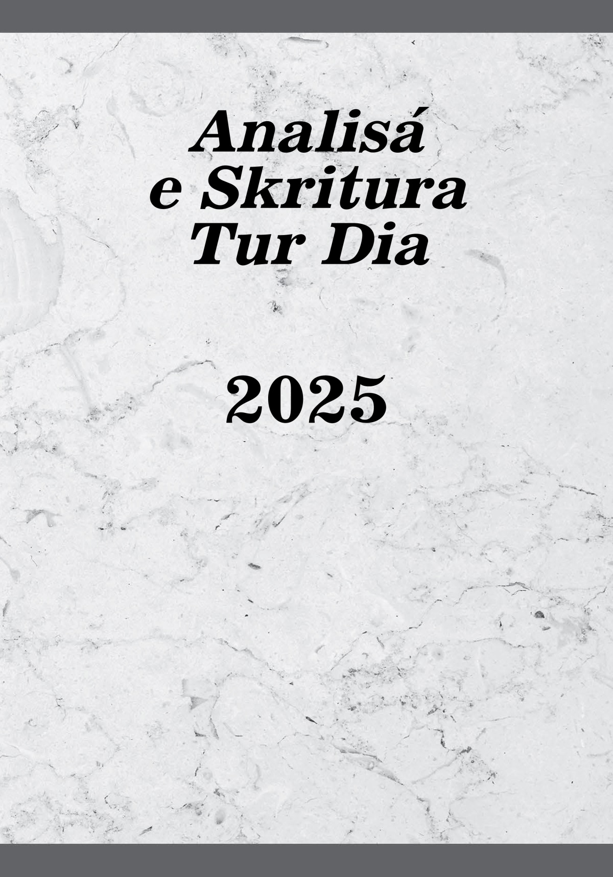Analisá e Skritura Tur Dia​​—2025