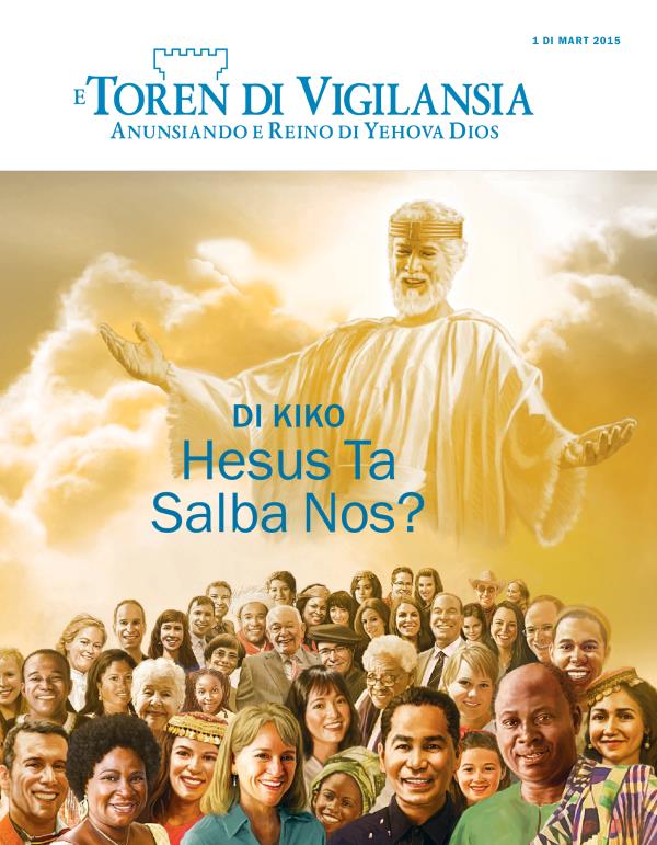 Portada di E Toren di Vigilansia, Mart 2015 | Di Kiko Hesus Ta Salba Nos?