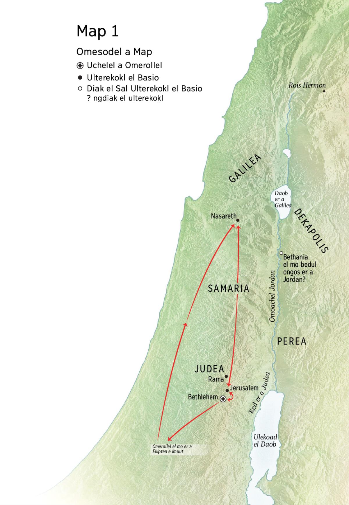 Map er aike el basio el lemla er ngii a Jesus: Bethlehem, Nasareth, Jerusalem