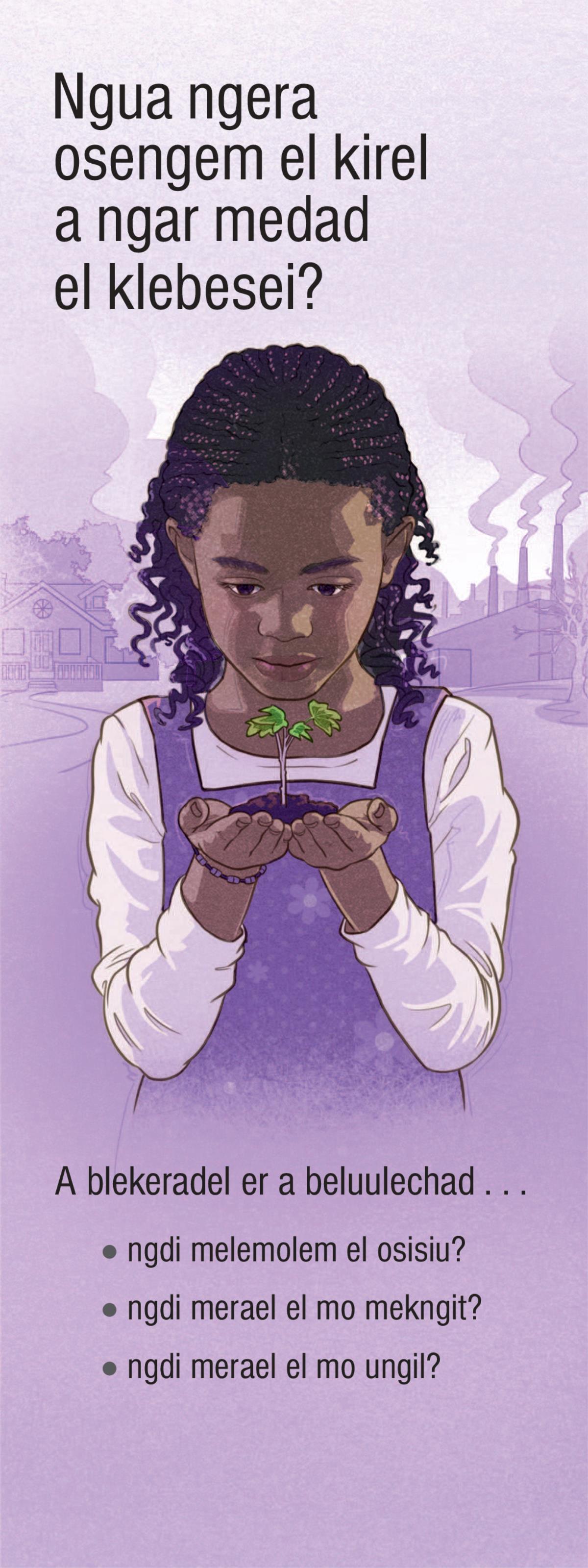 Ngua Ngera Osengem el Kirel a Ngar Medad el Klebesei?