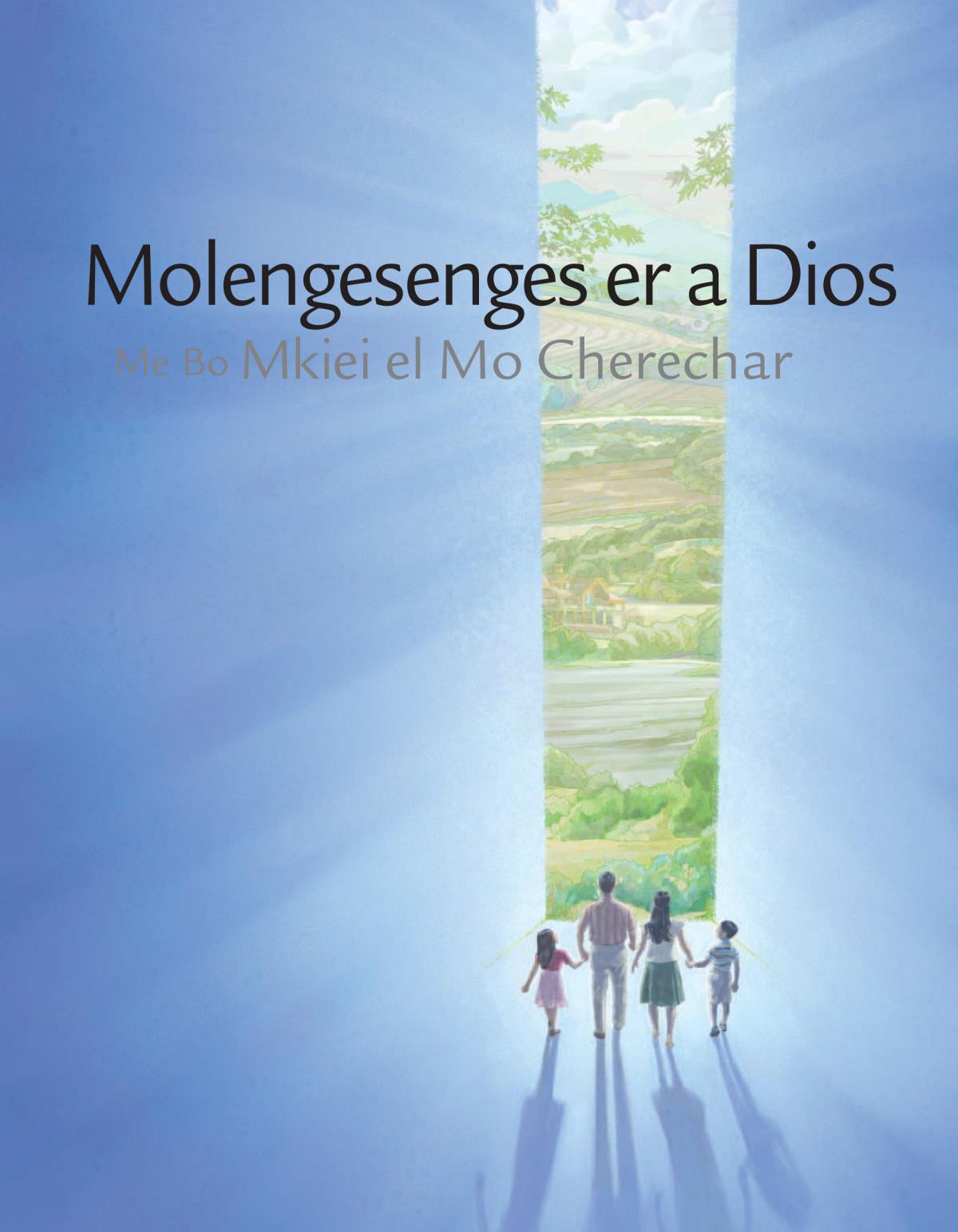 Molengesenges er a Dios Me Bo Mkiei el Mo Cherechar