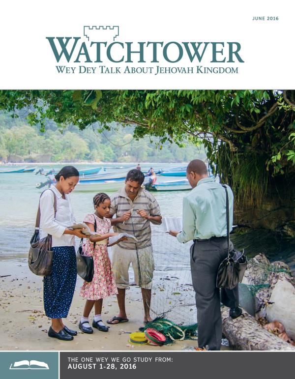 Watchtower Wey We Dey Study for Meeting, June 2016