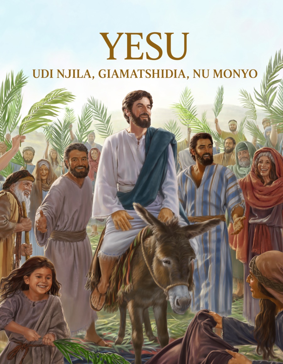 Yesu—Udi Njila, Giamatshidia, nu Monyo