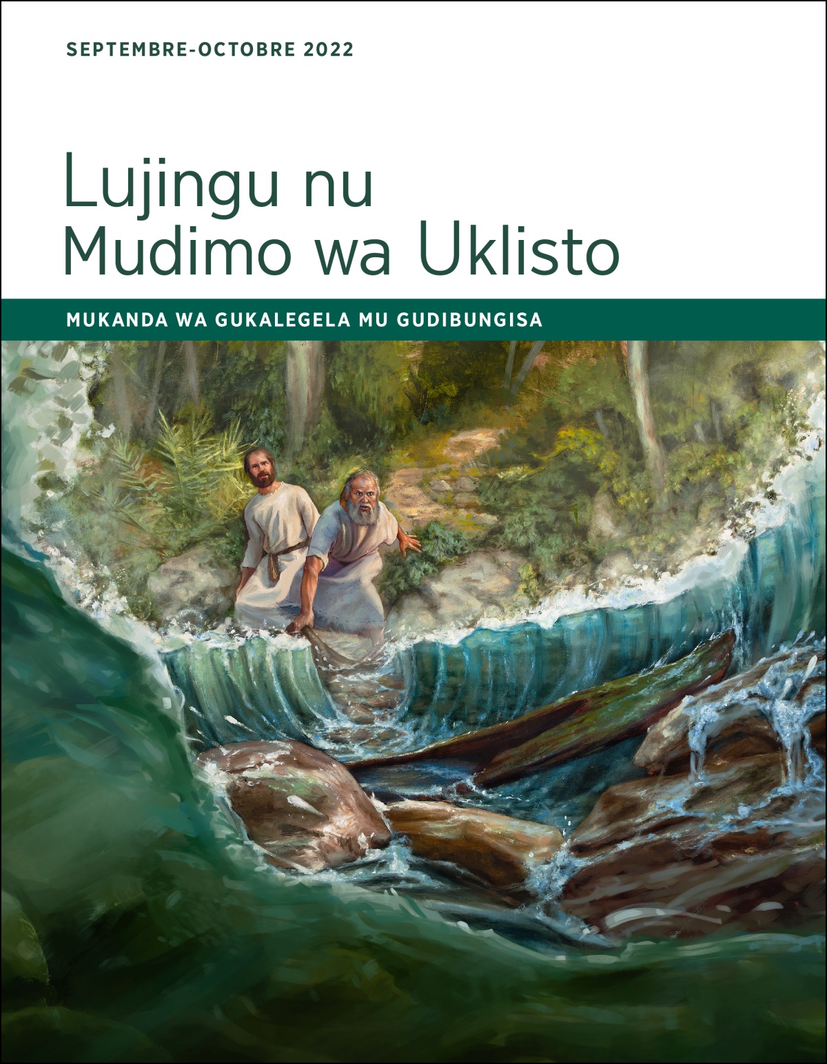 Lujingu nu Mudimo wa Uklisto—Mukanda wa Gukalegela mu Gudibungisa, Septembre-Octobre 2022.